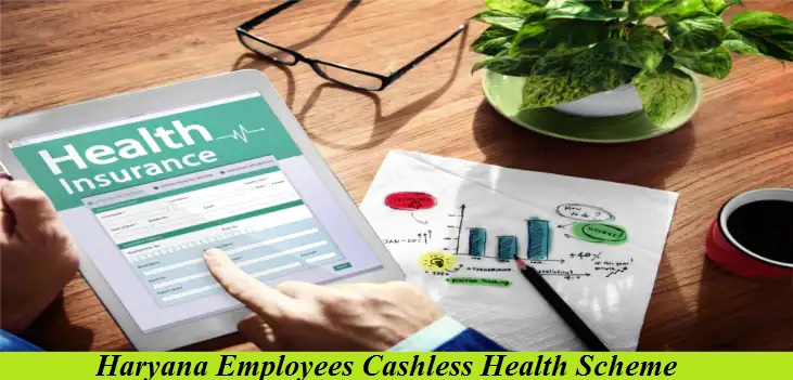 haryana employees cashless health scheme