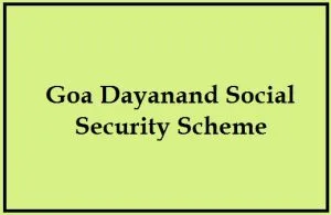 goa dayanand social security scheme 2025 application form
